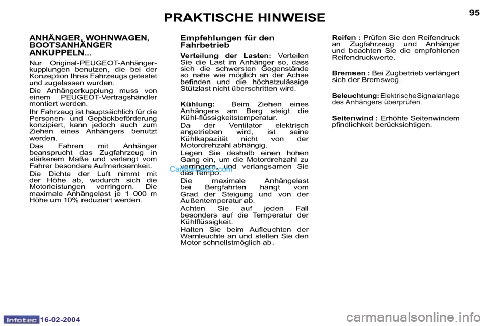 Peugeot Boxer 2004  Betriebsanleitung (in German) �9�4
�1�6�-�0�2�-�2�0�0�4
�9�5
�1�6�-�0�2�-�2�0�0�4
�P�R�A�K�T�I�S�C�H�E� �H�I�N�W�E�I�S�E
�E�m�p�f�e�h�l�u�n�g�e�n� �f�ü�r� �d�e�n�  
�F�a�h�r�b�e�t�r�i�e�b� 
�V�e�r�t�e�i�l�u�n�g�  �d�e�r�  �L�a�s�