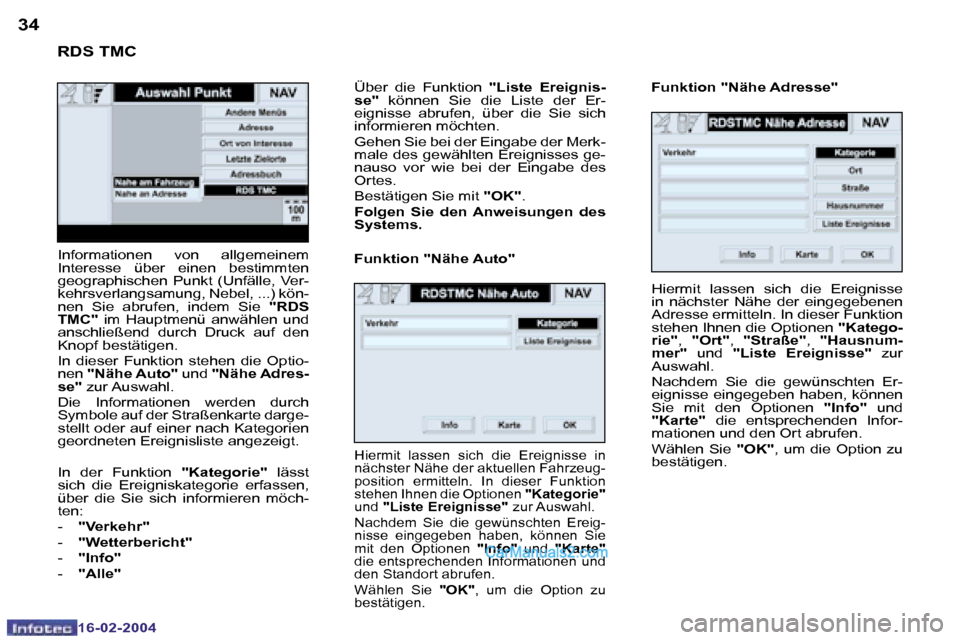 Peugeot Boxer 2004  Betriebsanleitung (in German) �3�4
�1�6�-�0�2�-�2�0�0�4
�3�5
�1�6�-�0�2�-�2�0�0�4
�H�i�e�r�m�i�t�  �l�a�s�s�e�n�  �s�i�c�h�  �d�i�e�  �E�r�e�i�g�n�i�s�s�e�  
�i�n�  �n�ä�c�h�s�t�e�r�  �N�ä�h�e�  �d�e�r�  �e�i�n�g�e�g�e�b�e�n�e�n