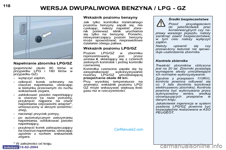 Peugeot Boxer 2004  Instrukcja Obsługi (in Polish) �1�1�8
�1�6�-�0�2�-�2�0�0�4
�W�E�R�S�J�A� �D�W�U�P�A�L�I�W�O�W�A� �B�E�N�Z�Y�N�A� �/� �L�P�G� �-� �G�Z
�N�a�p�e�ł�n�i�a�n�i�e� �z�b�i�o�r�n�i�k�a� �L�P�G�/�G�Z
�(�p�o�j�e�m�n�o;�ć�  �o�k�o�ł�o�  �