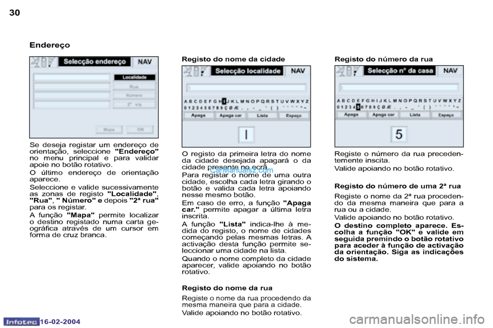 Peugeot Boxer 2004  Manual do proprietário (in Portuguese) �3�0
�1�6�-�0�2�-�2�0�0�4
�3�1
�1�6�-�0�2�-�2�0�0�4
�R�e�g�i�s�t�e�  �o�  �n�ú�m�e�r�o�  �d�a�  �r�u�a�  �p�r�e�c�e�d�e�n�- 
�t�e�m�e�n�t�e� �i�n�s�c�i�t�a�. 
�V�a�l�i�d�e� �a�p�o�i�a�n�d�o� �n�o� �b