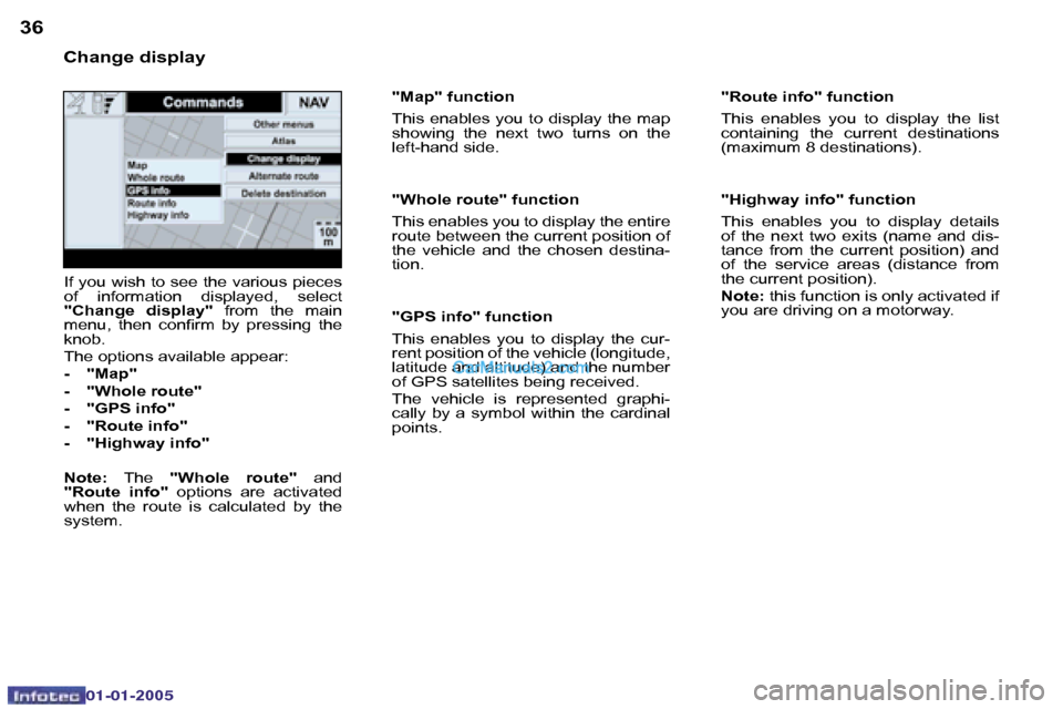 Peugeot Boxer Dag 2005 Service Manual �3�6�3�7
�0�2�-�0�8�-�2�0�0�4
�"�R�o�u�t�e� �i�n�f�o�"� �f�u�n�c�t�i�o�n 
�T�h�i�s�  �e�n�a�b�l�e�s�  �y�o�u�  �t�o�  �d�i�s�p�l�a�y�  �t�h�e�  �l�i�s�t�  
�c�o�n�t�a�i�n�i�n�g�  �t�h�e�  �c�u�r�r�e�n