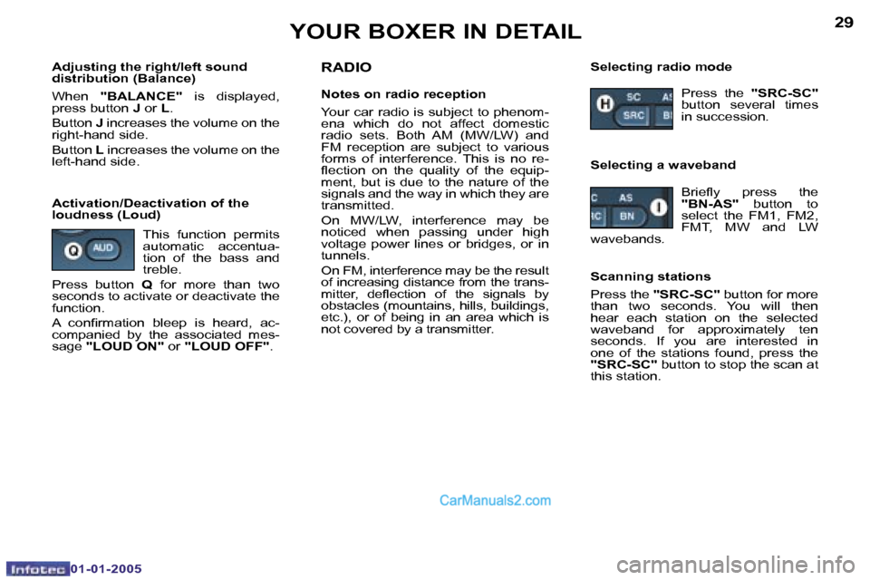 Peugeot Boxer Dag 2005 Repair Manual �2�8
�0�1�-�0�1�-�2�0�0�5
�2�9
�0�1�-�0�1�-�2�0�0�5
�A�d�j�u�s�t�i�n�g� �t�h�e� �r�i�g�h�t�/�l�e�f�t� �s�o�u�n�d�  
�d�i�s�t�r�i�b�u�t�i�o�n� �(�B�a�l�a�n�c�e�) 
�W�h�e�n� �"�B�A�L�A�N�C�E�" �  �i�s� 