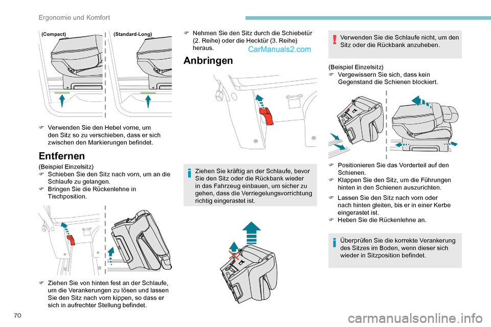 Peugeot Expert 2019 Betriebsanleitung (in German) 70
F Ver wenden Sie den Hebel vorne, um den Sitz so zu verschieben, dass er sich
zwischen den Markierungen befindet.
Entfernen
(Beispiel Einzelsitz)
F S chieben Sie den Sitz nach vorn, um an die
Sch Peugeot Expert 2019 Betriebsanleitung (in German) 70
F Ver wenden Sie den Hebel vorne, um den Sitz so zu verschieben, dass er sich
zwischen den Markierungen befindet.
Entfernen
(Beispiel Einzelsitz)
F S chieben Sie den Sitz nach vorn, um an die
Sch