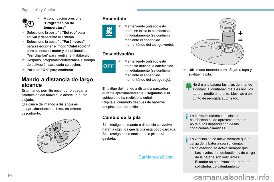 Peugeot Expert 2019 Manual del propietario (in Spanish) 94
F A continuación presione "Programación de
temperatura ".
F
Sel
eccione la pestaña " Estado" para
activar y desactivar el sistema.
F
Sel
eccione la pestaña " Parámetros"
para seleccio Peugeot Expert 2019 Manual del propietario (in Spanish) 94
F A continuación presione "Programación de
temperatura ".
F
Sel
eccione la pestaña " Estado" para
activar y desactivar el sistema.
F
Sel
eccione la pestaña " Parámetros"
para seleccio