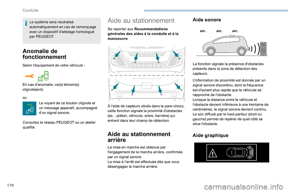 Peugeot Expert 2019 Manuel du propriétaire (in French) 178
Anomalie de
fonctionnement
Selon léquipement de votre véhicule :
ou Le voyant de ce bouton clignote et
un message apparaît, accompagné
dun signal sonore.
Consultez le réseau PEUGEOT ou Peugeot Expert 2019 Manuel du propriétaire (in French) 178
Anomalie de
fonctionnement
Selon léquipement de votre véhicule :
ou Le voyant de ce bouton clignote et
un message apparaît, accompagné
dun signal sonore.
Consultez le réseau PEUGEOT ou