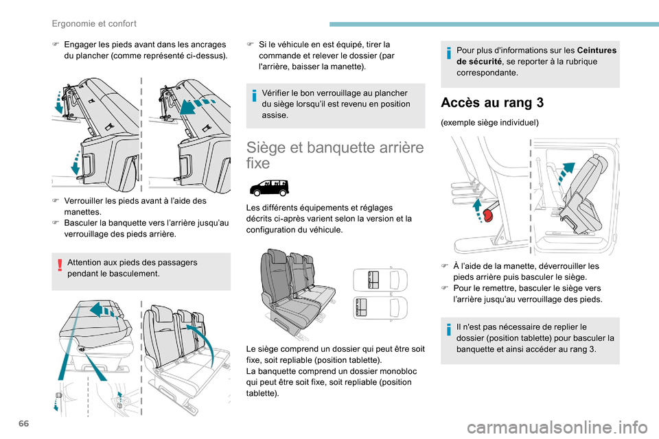 Peugeot Expert 2019 Manuel du propriétaire (in French) 66
F Engager les pieds avant dans les ancrages du plancher (comme représenté ci-dessus).
F
V
errouiller les pieds avant à l’aide des
manettes.
F
B
asculer la banquette vers l’arrière ju Peugeot Expert 2019 Manuel du propriétaire (in French) 66
F Engager les pieds avant dans les ancrages du plancher (comme représenté ci-dessus).
F
V
errouiller les pieds avant à l’aide des
manettes.
F
B
asculer la banquette vers l’arrière ju