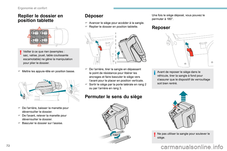 Peugeot Expert 2019 Manuel du propriétaire (in French) 72
Replier le dossier en
position tablette
Veiller à ce que rien (exemples :
s ac, valise, jouet, table coulissante
escamotable) ne gêne la manipulation
pour plier le dossier.
F
M
ettre les a Peugeot Expert 2019 Manuel du propriétaire (in French) 72
Replier le dossier en
position tablette
Veiller à ce que rien (exemples :
s ac, valise, jouet, table coulissante
escamotable) ne gêne la manipulation
pour plier le dossier.
F
M
ettre les a
