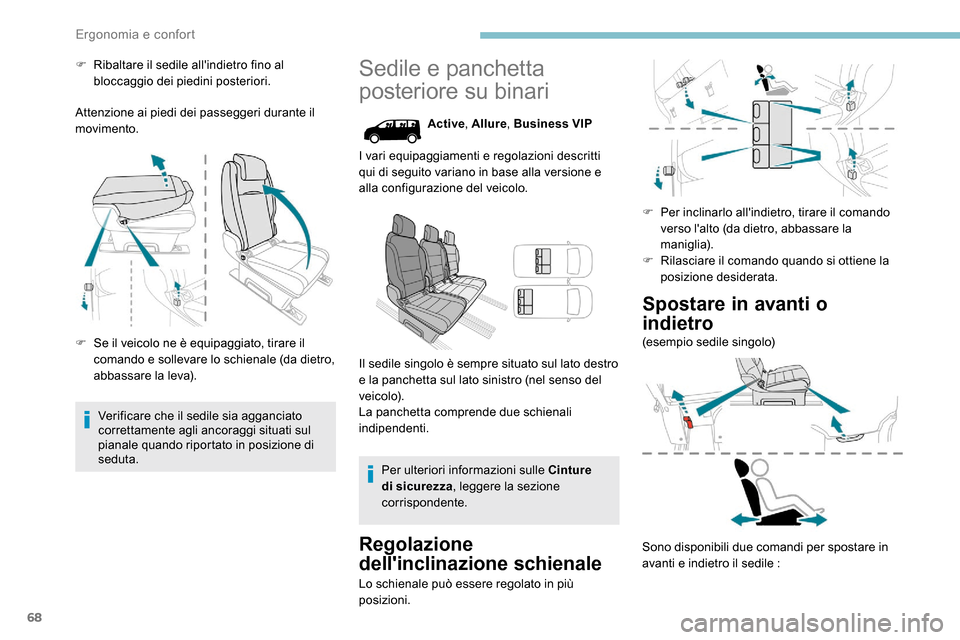 Peugeot Expert 2019 Manuale del proprietario (in Italian) 68
F Ribaltare il sedile allindietro fino al bloccaggio dei piedini posteriori.
Attenzione ai piedi dei passeggeri durante il
movimento.
F
S
e il veicolo ne è equipaggiato, tirare il
comando e Peugeot Expert 2019 Manuale del proprietario (in Italian) 68
F Ribaltare il sedile allindietro fino al bloccaggio dei piedini posteriori.
Attenzione ai piedi dei passeggeri durante il
movimento.
F
S
e il veicolo ne è equipaggiato, tirare il
comando e