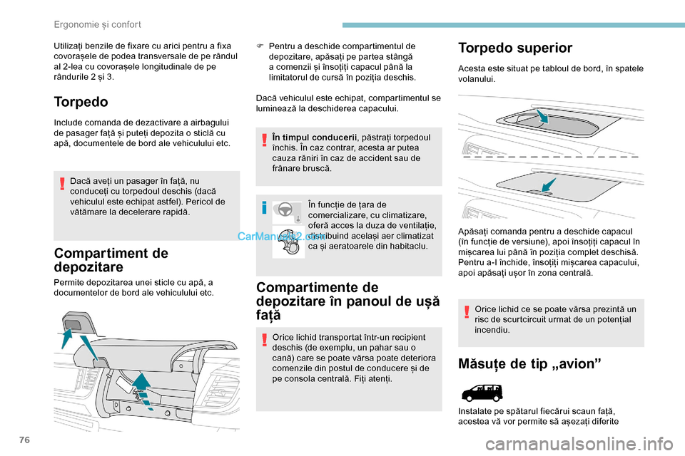Peugeot Expert 2019 Manualul de utilizare (in Romanian) 76
Utilizați benzile de fixare cu arici pentru a fixa
covorașele de podea transversale de pe rândul
al 2-lea cu covorașele longitudinale de pe
rândurile 2 și 3.
Torpedo
Include comanda de dez Peugeot Expert 2019 Manualul de utilizare (in Romanian) 76
Utilizați benzile de fixare cu arici pentru a fixa
covorașele de podea transversale de pe rândul
al 2-lea cu covorașele longitudinale de pe
rândurile 2 și 3.
Torpedo
Include comanda de dez