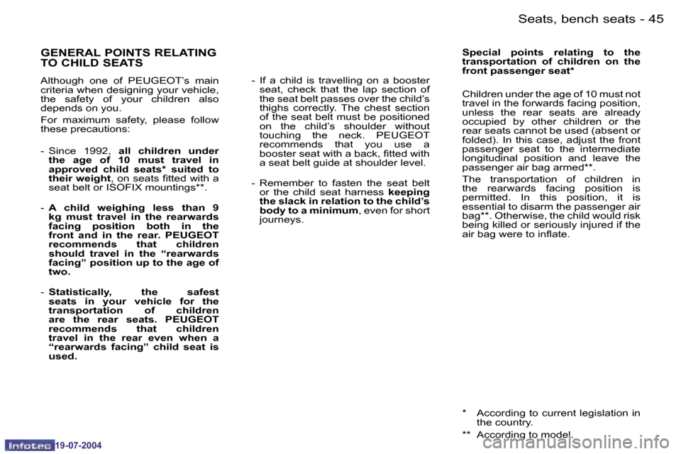 Peugeot Expert 2004 Service Manual �4�4 �-
�1�9�-�0�7�-�2�0�0�4
�4�5
�-
�1�9�-�0�7�-�2�0�0�4
�S�e�a�t�s�,� �b�e�n�c�h� �s�e�a�t�s
�G�E�N�E�R�A�L� �P�O�I�N�T�S� �R�E�L�A�T�I�N�G�  
�T�O� �C�H�I�L�D� �S�E�A�T�S
�A�l�t�h�o�u�g�h�  �o�n�e�