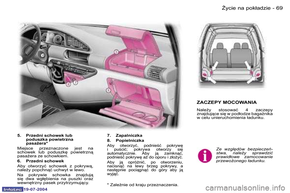 Peugeot Expert 2004  Instrukcja Obsługi (in Polish) �6�8 �-
�1�9�-�0�7�-�2�0�0�4
�6�9
�-
�1�9�-�0�7�-�2�0�0�4
)�y�c�i�e� �n�a� �p�o�k�ł�a�d�z�i�e
�Z�e�  �w�z�g�l
�d�ó�w�  �b�e�z�p�i�e�c�z�e�- 
�s�t�w�a�,�  �n�a�l�e*�y�  �s�p�r�a�w�d�z�i�ć� 
�p�