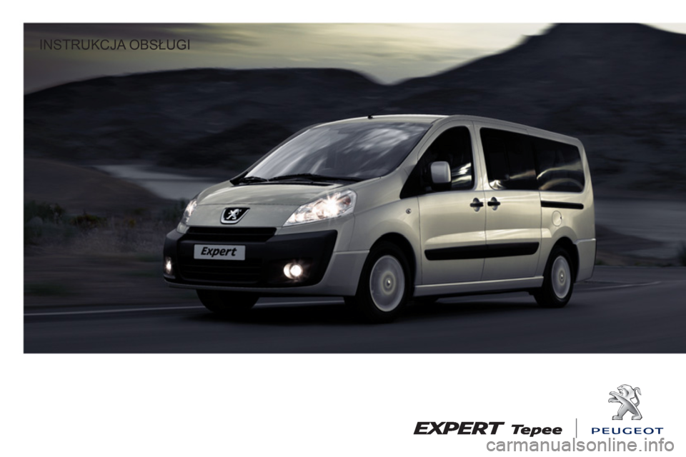 Peugeot Expert Tepee 2011 Instrukcja Obsługi (in Polish)
INSTRUKCJA OBSŁUGI
Peugeot Expert Tepee 2011 Instrukcja Obsługi (in Polish)
INSTRUKCJA OBSŁUGI