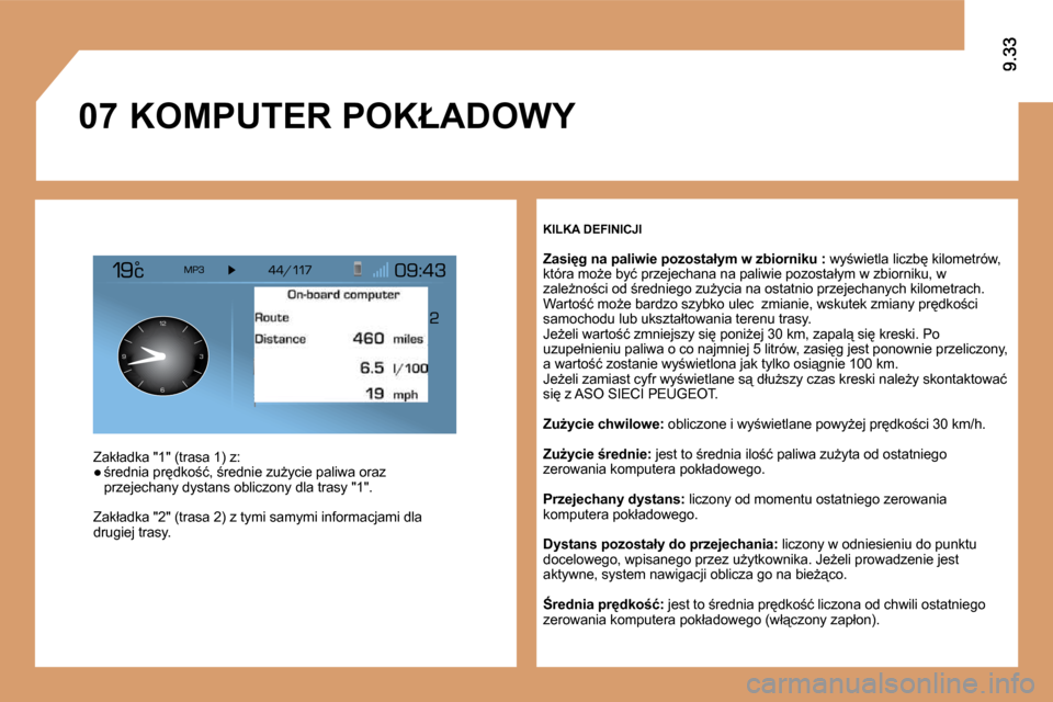 Peugeot Expert Tepee 2010  Instrukcja Obsługi (in Polish) �0�7
126 3
9
� � �K�I�L�K�A� �D�E�F�I�N�I�C�J�I� 
� � �Z�a�s�i
�g� �n�a� �p�a�l�i�w�i�e� �p�o�z�o�s�t�a�ł�y�m� �w� �z�b�i�o�r�n�i�k�u� � � �:� � �w�y;�w�i�e�t�l�a� �l�i�c�z�b� �k�i�l�o�m�e�t�r�ó