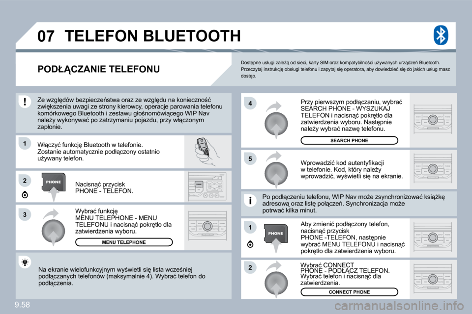 Peugeot Expert Tepee 2010  Instrukcja Obsługi (in Polish) 9.58
�0�7
�1
�3
�5
�4
�2
�1
�2
� �D�o�s�t�p�n�e� �u�s�ł�u�g�i� �z�a�l�eG"� �o�d� �s�i�e�c�i�,� �k�a�r�t�y� �S�I�M� �o�r�a�z� �k�o�m�p�a�t�y�b�i�l�n�o;�c�i� �uG�y�w�a�n�y�c�h� �u�r�z"�d�z�e1� 