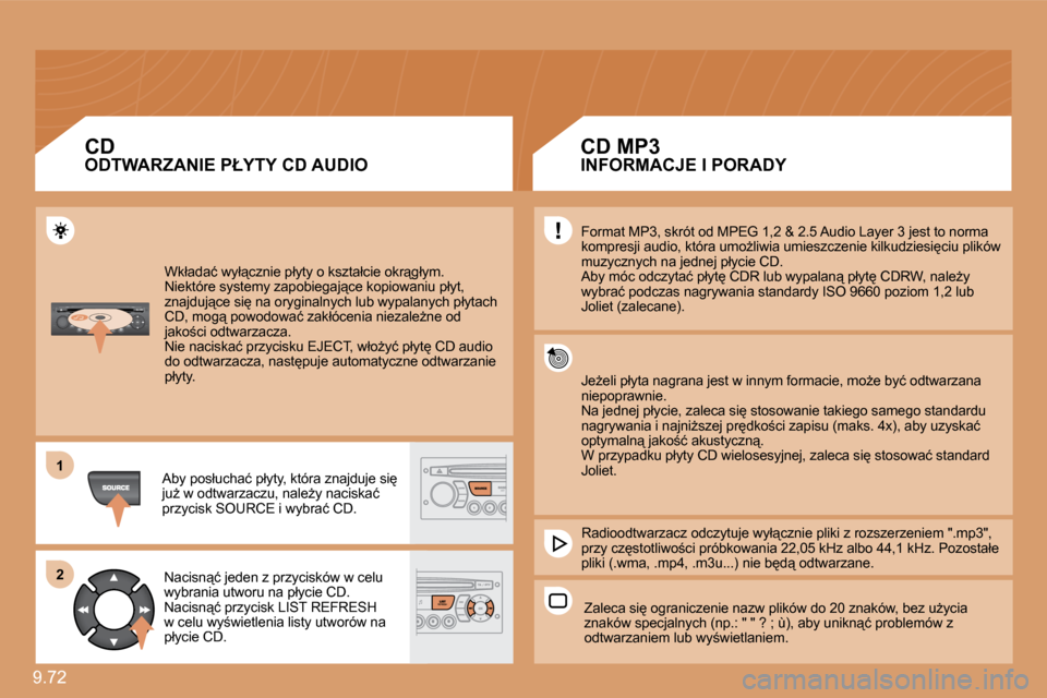 Peugeot Expert Tepee 2010  Instrukcja Obsługi (in Polish) 9.72 
�1�1
�2�2
� �W�k�ł�a�d�a�ć� �w�y�ł"�c�z�n�i�e� �p�ł�y�t�y� �o� �k�s�z�t�a�ł�c�i�e� �o�k�r"�g�ł�y�m�.� � �N�i�e�k�t�ó�r�e� �s�y�s�t�e�m�y� �z�a�p�o�b�i�e�g�a�j"�c�e� �k�o�p�i�o�w�a�n�i�