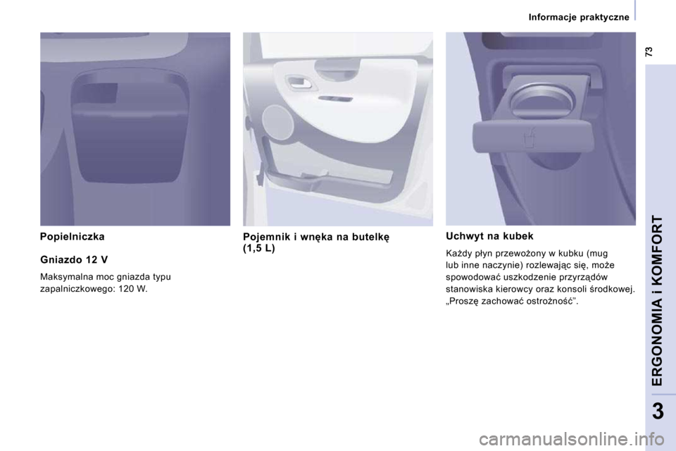 Peugeot Expert Tepee 2010  Instrukcja Obsługi (in Polish) � � � �I�n�f�o�r�m�a�c�j�e�  �p�r�a�k�t�y�c�z�n�e� � � 
�E�R�G�O�N�O�M�I�A� �i� �K�O�M�F�O�R�T
3
� � �P�o�p�i�e�l�n�i�c�z�k�a� � � � �P�o�j�e�m�n�i�k�  �i�  �w�n
�k�a�  �n�a�  �b�u�t�e�l�k
� �(�1�,�