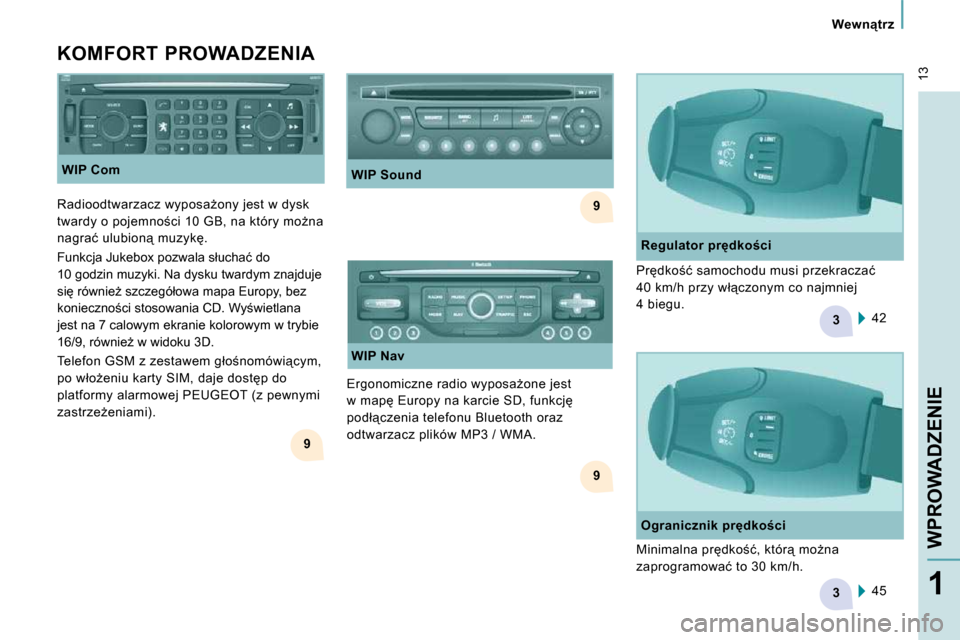 Peugeot Expert Tepee 2010  Instrukcja Obsługi (in Polish) 9
9
3
3
9
 13
� � � �W�e�w�n"�t�r�z� � � 
�W�P�R�O�W�A�D�Z�E�N�I�E
1
� � �W�I�P� �C�o�m� 
� � �K�O�M�F�O�R�T�  �P�R�O�W�A�D�Z�E�N�I�A� 
� � �R�e�g�u�l�a�t�o�r� �p�r
�d�k�o�c�i�  42  
� �P�r�d�k�