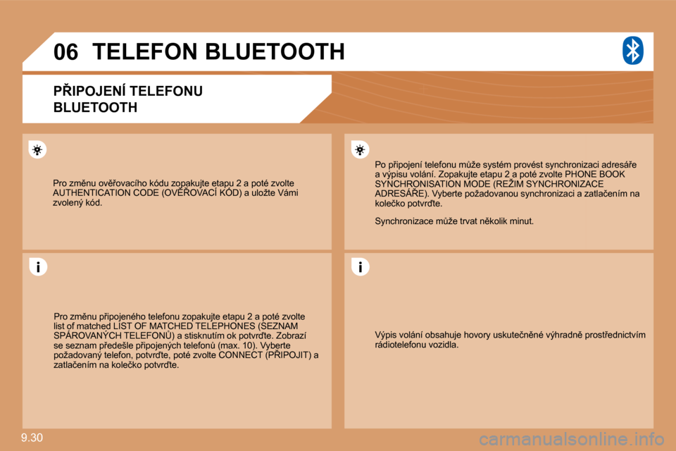 Peugeot Expert Tepee 2010  Návod k obsluze (in Czech) �9�.�3�0� 
�0�6
� �P�r�o� �z�m)�n�u� �o�v)9�o�v�a�c�í�h�o� �k�ó�d�u� �z�o�p�a�k�u�j�t�e� �e�t�a�p�u� �2� �a� �p�o�t�é� �z�v�o�l�t�e� �A�U�T�H�E�N�T�I�C�A�T�I�O�N� �C�O�D�E� �(�O�V(8�O�V�A�C�Í