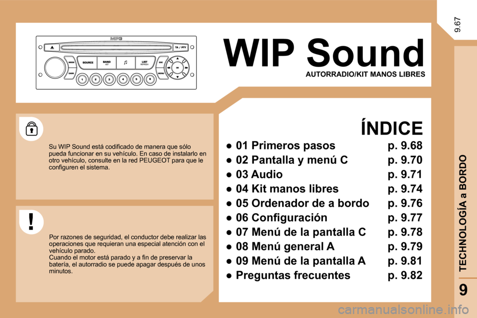 Peugeot Expert Tepee 2009  Manual del propietario (in Spanish) 9.67
  AUTORRADIO/KIT MANOS LIBRES 
    ÍNDICE 
� � � 