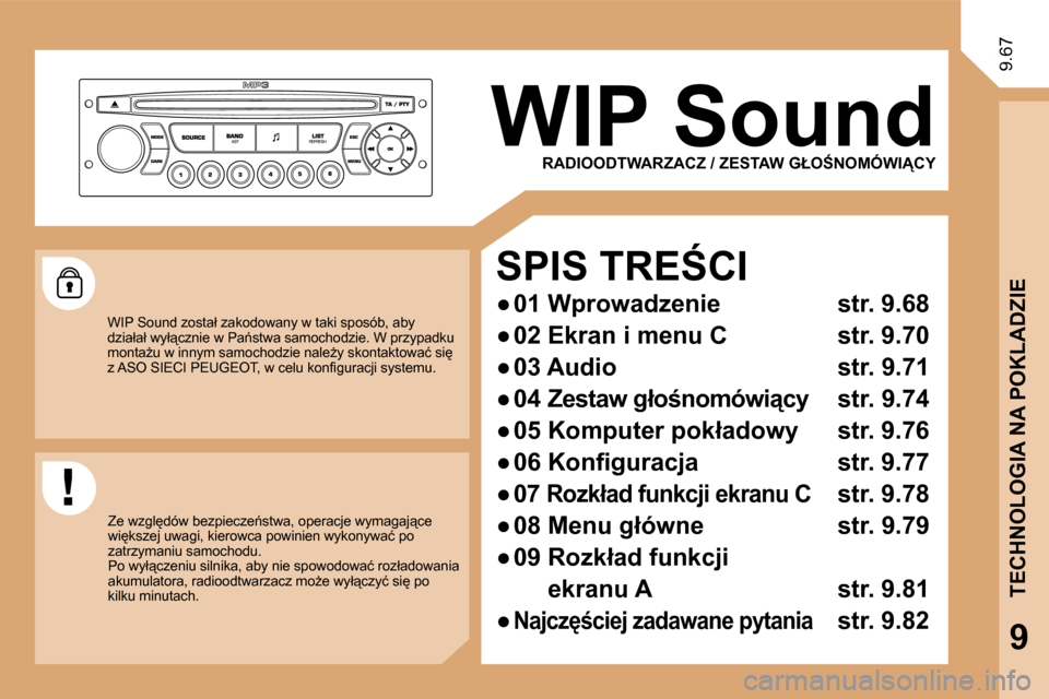 Peugeot Expert Tepee 2009  Instrukcja Obsługi (in Polish) �9�.�6�7
� � �R�A�D�I�O�O�D�T�W�A�R�Z�A�C�Z� �/� �Z�E�S�T�A�W� �G�Ł�O:�N�O�M�Ó�W�I�C�Y� 
� � �S�P�I�S� �T�R�E:�C�I� 
� � � 