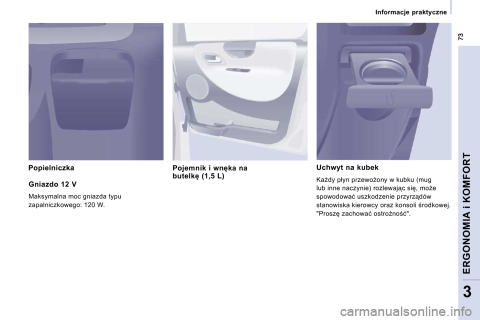 Peugeot Expert Tepee 2009  Instrukcja Obsługi (in Polish) � � � �I�n�f�o�r�m�a�c�j�e�  �p�r�a�k�t�y�c�z�n�e� � � 
�E�R�G�O�N�O�M�I�A� �i� �K�O�M�F�O�R�T
3
� � �P�o�p�i�e�l�n�i�c�z�k�a� � � � �P�o�j�e�m�n�i�k�  �i�  �w�n
�k�a�  �n�a� �b�u�t�e�l�k
�  �(�1�,�