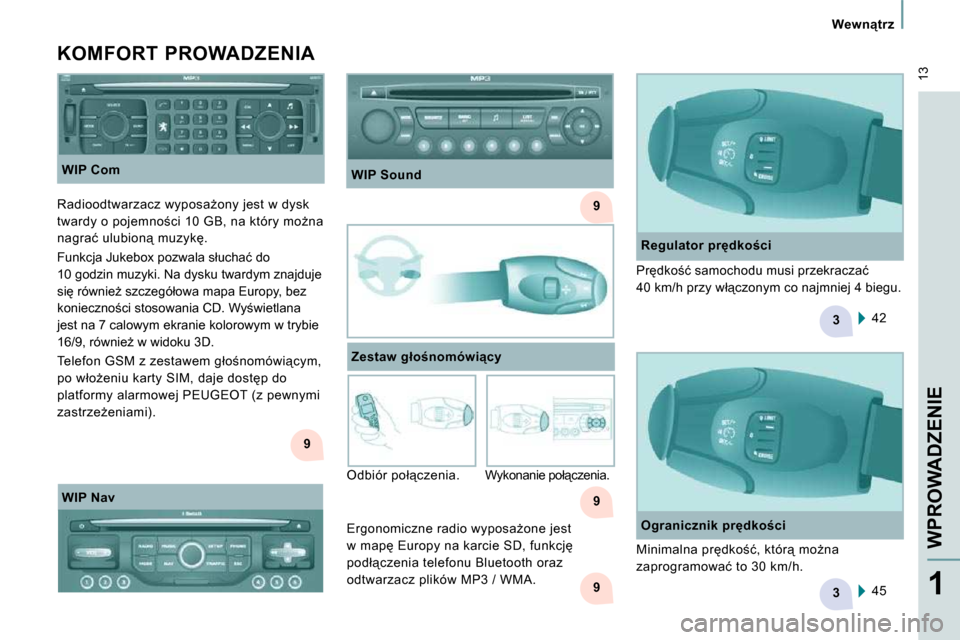 Peugeot Expert Tepee 2009  Instrukcja Obsługi (in Polish) 9
9
3
39
9
� �1�3
� � � �W�e�w�n"�t�r�z� � 
WPROWADZENIE
1
� � �W�I�P� �C�o�m� 
� � �K�O�M�F�O�R�T�  �P�R�O�W�A�D�Z�E�N�I�A� 
� � �R�e�g�u�l�a�t�o�r� �p�r
�d�k�o�c�i�  42  
� � �Z�e�s�t�a�w� �g�ł