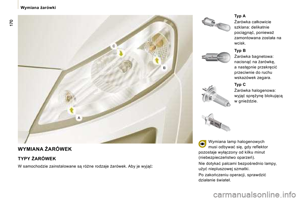 Peugeot Expert Tepee 2008.5  Instrukcja Obsługi (in Polish) � � � �W�y�m�i�a�n�a�  G�a�r�ó�w�k�i� � � 
� �W�Y�M�I�A�N�A� F�A�R�Ó�W�E�K� 
  
�T�y�p� �C   
� F�a�r�ó�w�k�a� �h�a�l�o�g�e�n�o�w�a�:�  
�w�y�j"�ć� �s�p�rG�y�n� �b�l�o�k�u�j"�c"� 
�w� �