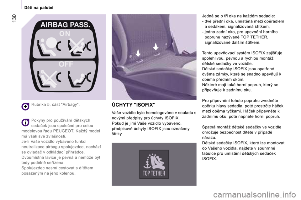 Peugeot Expert Tepee 2007  Návod k obsluze (in Czech) ฀O ฀N
฀O฀F฀F
฀A฀I฀R฀B฀A฀G฀฀฀P฀A฀S฀S฀.
฀O฀N
฀O฀F฀F
฀A฀I฀R฀B฀A฀G฀฀฀P฀A฀S฀S฀.�1�3�0
�D)�t�i� �n�a� �p�a�l�u�b)
�R�u�b�r�i�k�a� �5