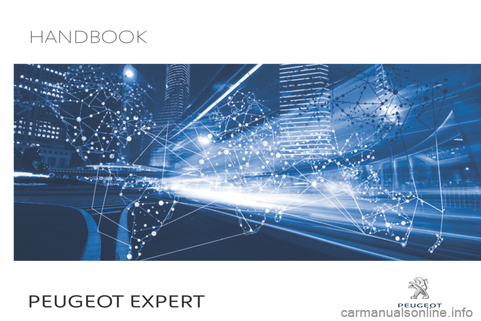 Peugeot Expert VU 2016  Owners Manual Expert_en_Chap00_couv-imprimeur_ed01-2016
Handbook
Peugeot ex P ert 