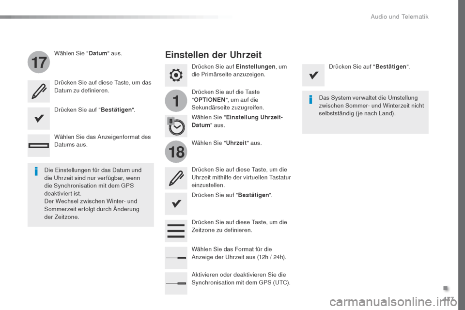 Peugeot Expert VU 2016 Betriebsanleitung (in German) 477
1
17
18
Expert_de_Chap10c_RCC-1_ed01-2016
Drücken Sie auf Einstellungen, um
die Primärseite anzuzeigen.
Drücken Sie auf die
t
a
ste
" OPTIONEN ", um auf die
Sekundärseite zuzugreifen.
Wä Peugeot Expert VU 2016 Betriebsanleitung (in German) 477
1
17
18
Expert_de_Chap10c_RCC-1_ed01-2016
Drücken Sie auf Einstellungen, um
die Primärseite anzuzeigen.
Drücken Sie auf die
t
a
ste
" OPTIONEN ", um auf die
Sekundärseite zuzugreifen.
Wä