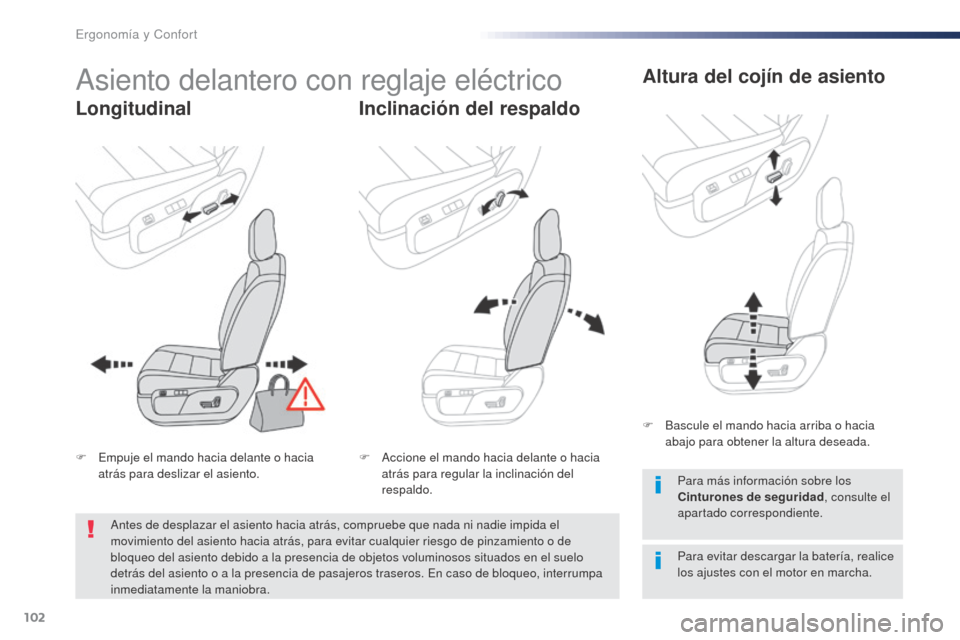 Peugeot Expert VU 2016 Manual del propietario (in Spanish) 102
Expert_es_Chap03_ergonomie-et-confort_ed01-2016
Asiento delantero con reglaje eléctrico
LongitudinalInclinación del respaldoAltura del cojÃn de asiento
Para evitar descargar la baterÃa, realic Peugeot Expert VU 2016 Manual del propietario (in Spanish) 102
Expert_es_Chap03_ergonomie-et-confort_ed01-2016
Asiento delantero con reglaje eléctrico
LongitudinalInclinación del respaldoAltura del cojÃn de asiento
Para evitar descargar la baterÃa, realic