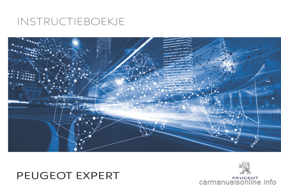 Peugeot Expert VU 2016 Handleiding (in Dutch) Expert_nl_Chap00_couv-imprimeur_ed01-2016
InstructIeboekje
Peugeo t ex P ert Peugeot Expert VU 2016 Handleiding (in Dutch) Expert_nl_Chap00_couv-imprimeur_ed01-2016
InstructIeboekje
Peugeo t ex P ert