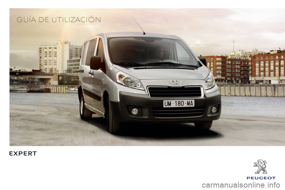 Peugeot Expert VU 2013 Manual del propietario (in Spanish)
GUÍA DE UTILIZACIÓN Peugeot Expert VU 2013 Manual del propietario (in Spanish)
GUÍA DE UTILIZACIÓN