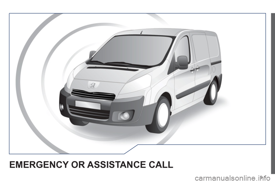 Peugeot Expert VU 2012  Owners Manual 9.1
EMERGENCY OR ASSISTANCE CALL  