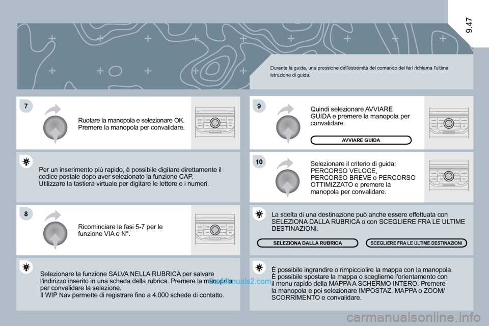 Peugeot Expert VU 2010  Manuale del proprietario (in Italian) �7
�8
10
�9
9.47
� �D�u�r�a�n�t�e� �l�a� �g�u�i�d�a�,� �u�n�a� �p�r�e�s�s�i�o�n�e� �d�e�l�l��e�s�t�r�e�m�i�t�à� �d�e�l� �c�o�m�a�n�d�o� �d�e�i� �f�a�r�i� �r�i�c�h�i�a�m�a� �l��u�l�t�i�m�a� �i�s�t�r