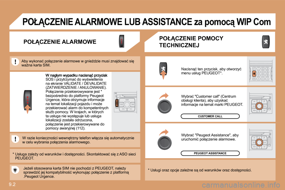 Peugeot Expert VU 2010  Instrukcja Obsługi (in Polish) 9.2 
�S�O�S� �i� �p�r�z�y�t�r�z�y�m�a�ć� �d�o� �w�y;�w�i�e�t�l�e�n�i�a� �n�a� �e�k�r�a�n�i�e� �V�A�L�I�D�A�T�E� �/� �D�E�V�A�L�I�D�A�T�E� �(�Z�A�T�W�I�E�R�D�Z�E�N�I�E� �/� �A�N�U�L�O�W�A�N�I�E�)�.� 