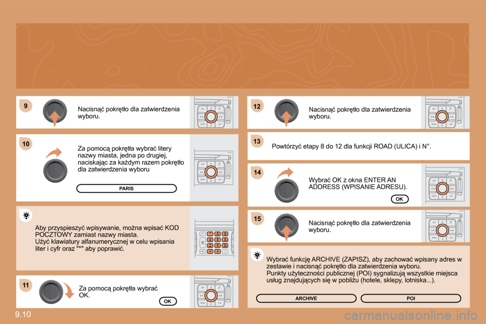 Peugeot Expert VU 2010  Instrukcja Obsługi (in Polish) �9�.�1�0� 
�9�9
�1�1�1�1
�1�2�1�2
�1�3�1�3
�1�5�1�5
�1�0�1�0
�1�4�1�4
� �N�a�c�i�s�n"�ć� �p�o�k�r�t�ł�o� �d�l�a� �z�a�t�w�i�e�r�d�z�e�n�i�a� �w�y�b�o�r�u�.� 
� �Z�a� �p�o�m�o�c"� �p�o�k�r�t�ł