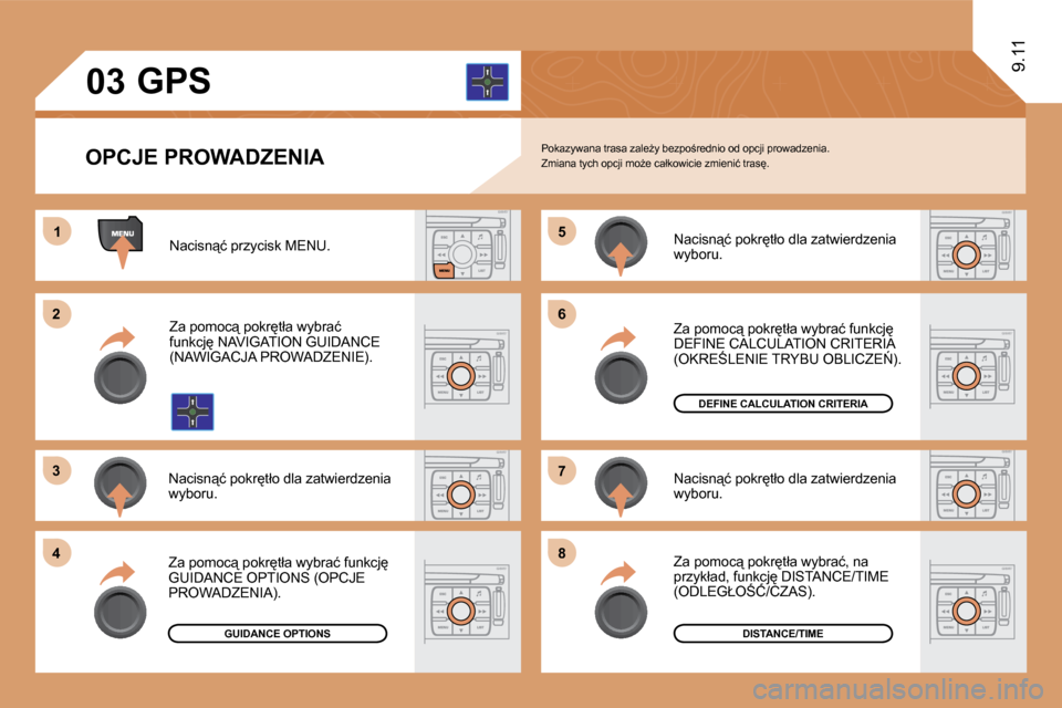 Peugeot Expert VU 2010  Instrukcja Obsługi (in Polish) �1�1
�2�2
�3�3
�4�4
�5�5
�6�6
�7�7
�8�8
�0�3
9.11
� � �O�P�C�J�E� �P�R�O�W�A�D�Z�E�N�I�A� 
       GPS 
� �P�o�k�a�z�y�w�a�n�a� �t�r�a�s�a� �z�a�l�eG�y� �b�e�z�p�o;�r�e�d�n�i�o� �o�d� �o�p�c�j�i� �p�