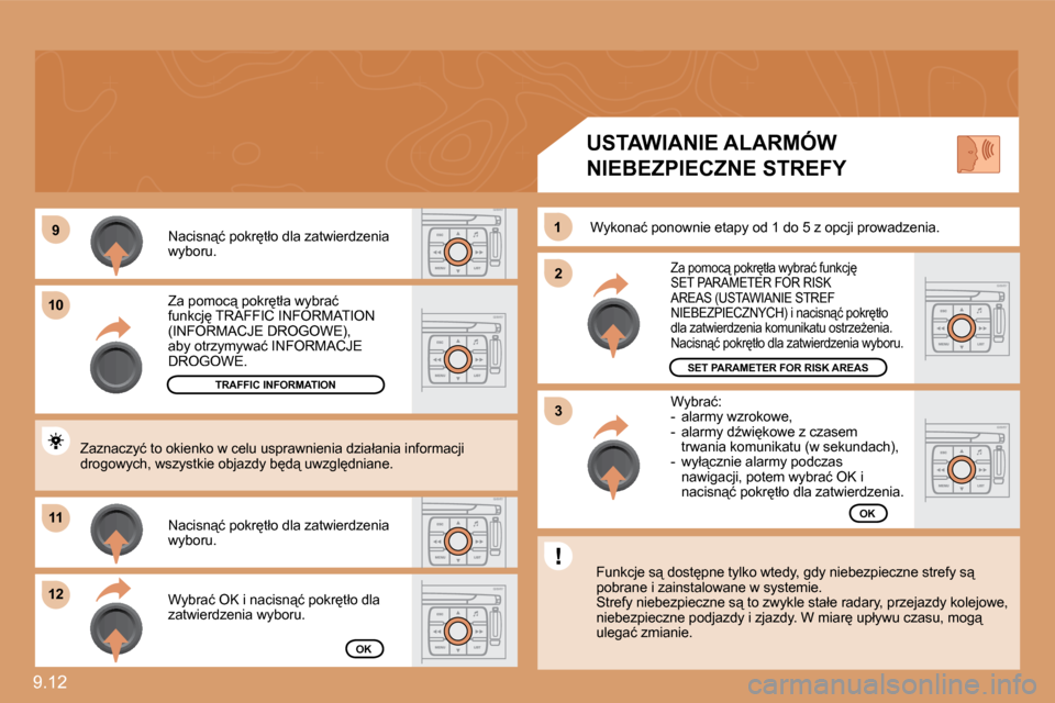 Peugeot Expert VU 2010  Instrukcja Obsługi (in Polish) 9.12 
�9�9
�1�0�1�0
�1�1�1�1
�1�2�1�2
�2�2
�1�1
�3�3
� �Z�a� �p�o�m�o�c"� �p�o�k�r�t�ł�a� �w�y�b�r�a�ć� �f�u�n�k�c�j� �T�R�A�F�F�I�C� �I�N�F�O�R�M�A�T�I�O�N� �(�I�N�F�O�R�M�A�C�J�E� �D�R�O�G�O�