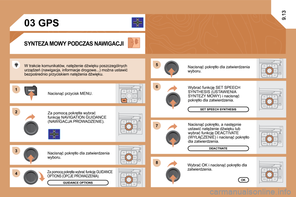 Peugeot Expert VU 2010  Instrukcja Obsługi (in Polish) �6�6
�8�8
�7�7
�5�5
�1�1
�2�2
�3�3
�4�4
�0�3
� �N�a�c�i�s�n"�ć� �p�o�k�r�t�ł�o� �d�l�a� �z�a�t�w�i�e�r�d�z�e�n�i�a� �w�y�b�o�r�u�.� 
�S�E�T� �S�P�E�E�C�H� �S�Y�N�T�H�E�S�I�S
DEACTIVATE
�O�K
� �W�