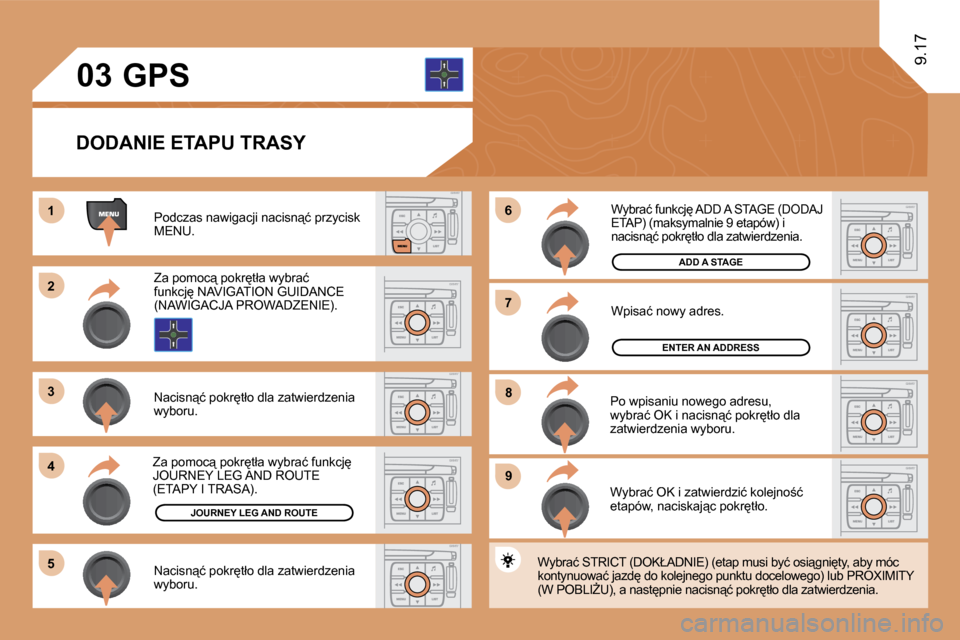 Peugeot Expert VU 2010  Instrukcja Obsługi (in Polish) �1�1
�2�2
�3�3
�4�4
�5�5
�9�9
�8�8
�7�7
�6�6
�0�3
9.17
� � �D�O�D�A�N�I�E� �E�T�A�P�U� �T�R�A�S�Y� 
� �P�o�d�c�z�a�s� �n�a�w�i�g�a�c�j�i� �n�a�c�i�s�n"�ć� �p�r�z�y�c�i�s�k� �M�E�N�U�.� 
� �Z�a� �p�o