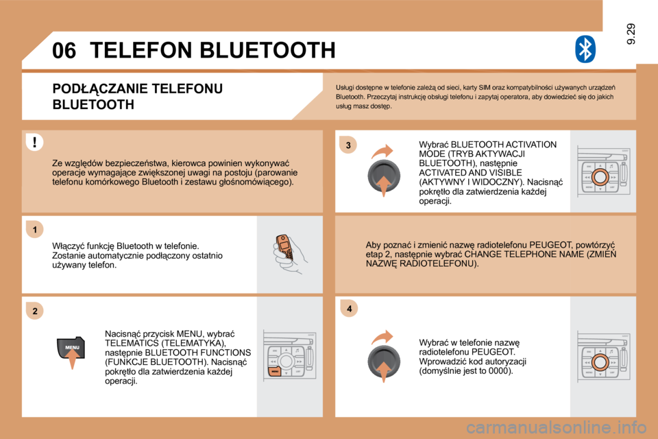 Peugeot Expert VU 2010  Instrukcja Obsługi (in Polish) �3�3
�2�2
�1�1
�4�4
�0�6
� �U�s�ł�u�g�i� �d�o�s�t�p�n�e� �w� �t�e�l�e�f�o�n�i�e� �z�a�l�eG"� �o�d� �s�i�e�c�i�,� �k�a�r�t�y� �S�I�M� �o�r�a�z� �k�o�m�p�a�t�y�b�i�l�n�o;�c�i� �uG�y�w�a�n�y�c�h� 