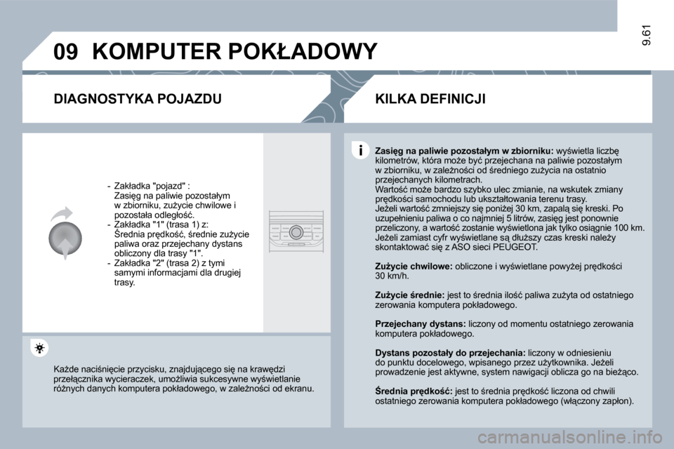 Peugeot Expert VU 2010  Instrukcja Obsługi (in Polish) �0�9
9.61
� �K�O�M�P�U�T�E�R� �P�O�K�Ł�A�D�O�W�Y� 
� � �D�I�A�G�N�O�S�T�Y�K�A� �P�O�J�A�Z�D�U� 
� � � �-� �  �Z�a�k�ł�a�d�k�a� �"�p�o�j�a�z�d�"� �:� � �  �Z�a�s�i�g� �n�a� �p�a�l�i�w�i�e� �p�o�z�o