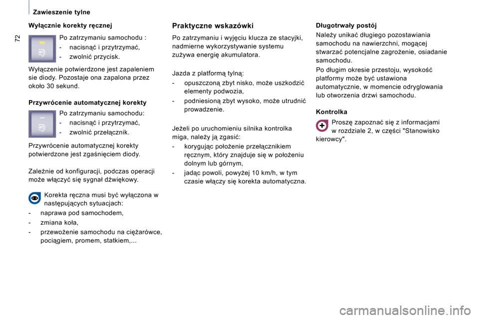 Peugeot Expert VU 2010  Instrukcja Obsługi (in Polish) �7�2
� � �Z�a�w�i�e�s�z�e�n�i�e�  �t�y�l�n�e� � 
� � �W�y�ł"�c�z�n�i�e� �k�o�r�e�k�t�y� �r
�c�z�n�e�j�  � � �P�r�a�k�t�y�c�z�n�e�  �w�s�k�a�z�ó�w�k�i�  
� �P�o� �z�a�t�r�z�y�m�a�n�i�u� �i� �w�y�j