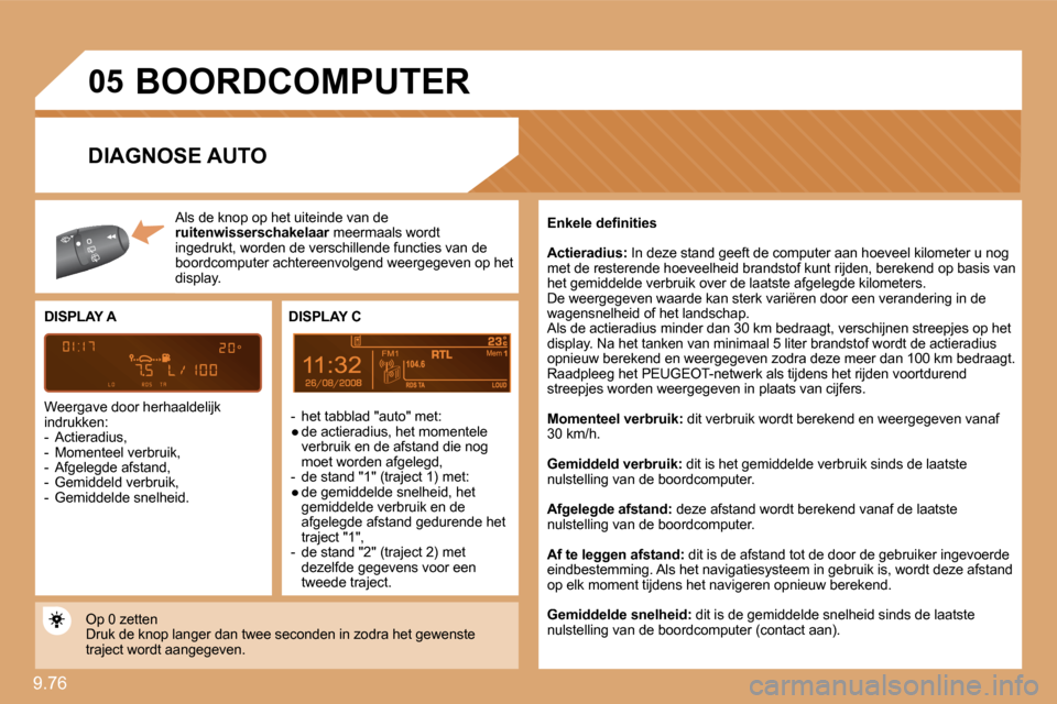 Peugeot Expert VU 2009  Handleiding (in Dutch) 9.76 
�0�5
8
 BOORDCOMPUTER 
 Al Als de knop op het uiteinde van de � �r�u�i�t�e�n�w�i�s�s�e�r�s�c�h�a�k�e�l�a�a�r  meermaals wordt � �r�u�i�t�e�n�w�i�s�s�e�r�s�c�h�a�k�e�l�a�a�r� �r�u�i�t�e�n�w�i�s�s