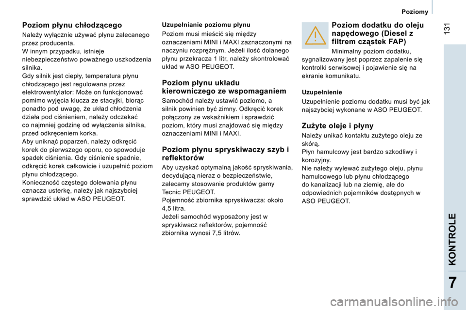 Peugeot Expert VU 2007  Instrukcja Obsługi (in Polish) � �1�3�1
�7
�P�o�z�i�o�m�y
�P�o�z�i�o�m� �p�ł�y�n�u� �c�h�ł�o�d�z"�c�e�g�o 
�N�a�l�eG�y� �w�y�ł"�c�z�n�i�e� �uG�y�w�a�ć� �p�ł�y�n�u� �z�a�l�e�c�a�n�e�g�o�  
�p�r�z�e�z� �p�r�o�d�u�c�e�n�t�a�.