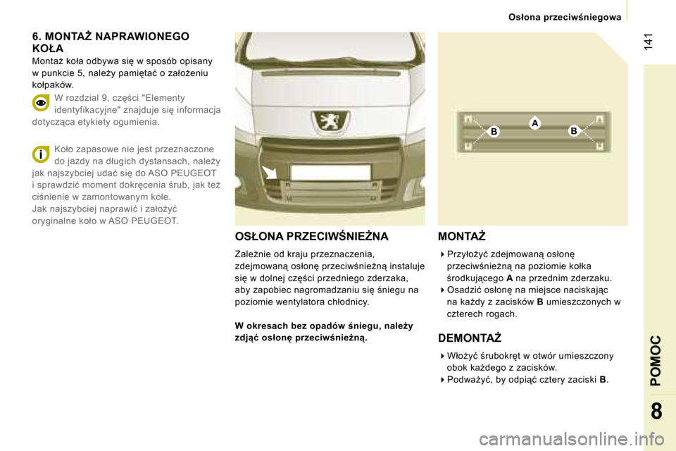 Peugeot Expert VU 2007  Instrukcja Obsługi (in Polish) �A�B�B
� �1�4�1
�8
�6�.� �M�O�N�T�AF� �N�A�P�R�A�W�I�O�N�E�G�O�  
�K�O�Ł�A
�M�o�n�t�aG� �k�o�ł�a� �o�d�b�y�w�a� �s�i� �w� �s�p�o�s�ó�b� �o�p�i�s�a�n�y� 
�w� �p�u�n�k�c�i�e� �5�,� �n�a�l�eG�y� 
