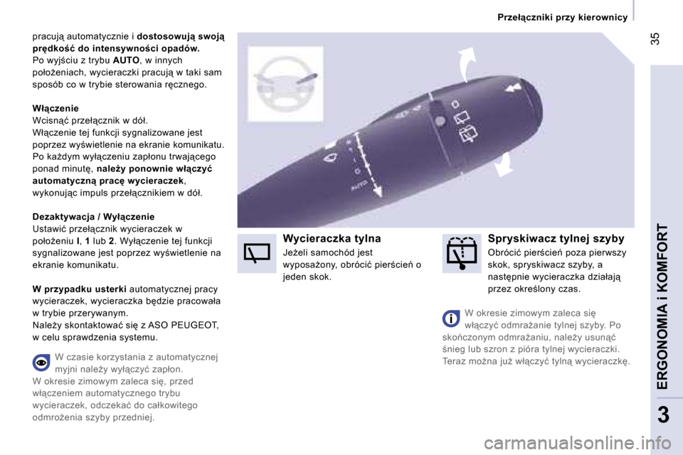 Peugeot Expert VU 2007  Instrukcja Obsługi (in Polish) � �3�5
�3
�p�r�a�c�u�j"� �a�u�t�o�m�a�t�y�c�z�n�i�e� �i� �d�o�s�t�o�s�o�w�u�j"� �s�w�o�j"� 
�p�r
�d�k�o�ć� �d�o� �i�n�t�e�n�s�y�w�n�o�c�i� �o�p�a�d�ó�w�. 
�P�o� �w�y�j;�c�i�u� �z� �t�r�y�b�