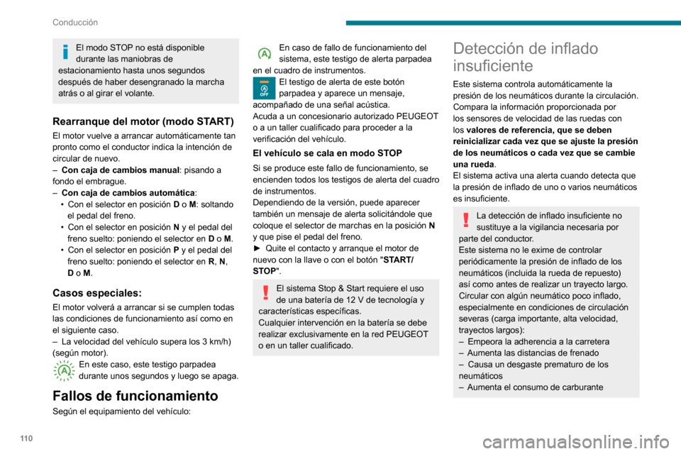 Peugeot Partner 2020 Manual del propietario (in Spanish) 11 0
Conducción
Los valores de presión de inflado definidos para el vehículo se indican en
la etiqueta de presión de los neumáticos.
Para obtener más información sobre los
Elementos de identi Peugeot Partner 2020 Manual del propietario (in Spanish) 11 0
Conducción
Los valores de presión de inflado definidos para el vehículo se indican en
la etiqueta de presión de los neumáticos.
Para obtener más información sobre los
Elementos de identi
