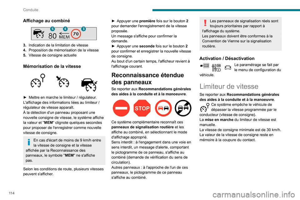 Peugeot Partner 2020 Manuel du propriétaire (in French) 11 4
Conduite
Affichage au combiné
3.Indication de la limitation de vitesse
4. Proposition de mémorisation de la vitesse
5. Vitesse de consigne actuelle
Mémorisation de la vitesse
► Mettre Peugeot Partner 2020 Manuel du propriétaire (in French) 11 4
Conduite
Affichage au combiné
3.Indication de la limitation de vitesse
4. Proposition de mémorisation de la vitesse
5. Vitesse de consigne actuelle
Mémorisation de la vitesse
► Mettre